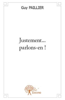 Justement... parlons-en !