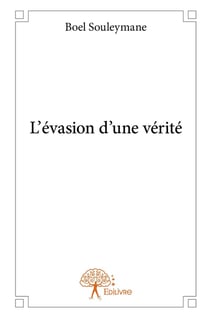L'évasion d'une vérité