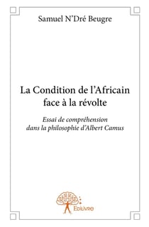 La Condition de l'Africain face à la révolte