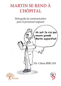 Martin se rend à l'hopital - petit guide de communication pour le personnel soignant