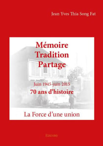 Memoire  tradition  partage - la force d'une union