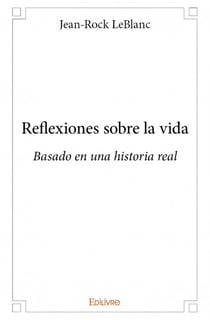 Reflexiones sobre la vida, basado en una historia real