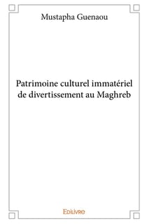Patrimoine culturel immatériel de divertissement au Maghreb