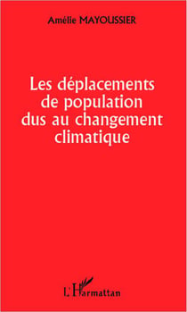 Les déplacements de population dus au changement climatique