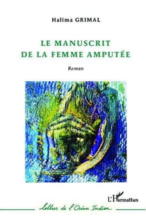 Manuscrit de la femme amputée