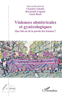 Violences obstétricales et gynécologiques : Que fait-on de la parole des femmes ?