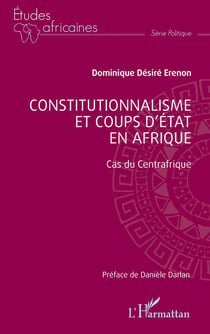 Constitutionalisme et coups d'état en Afrique : Cas du Centrafique