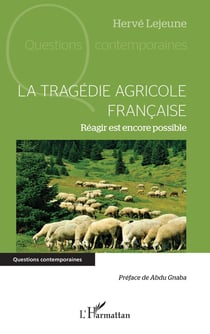 La tragédie agricole française