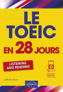 Le toeic en 28 jours - listening and reading