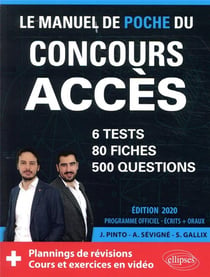 Le manuel de poche du concours acces (ecrits + oraux) - 80 fiches, 6 tests, 500 questions + corriges
