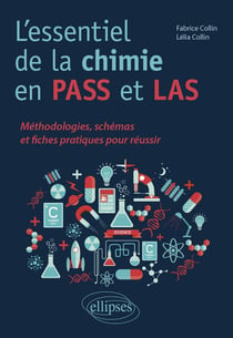 L'essentiel de la chimie en PASS et LAS : méthodologies, schémas et fiches pratiques pour réussir