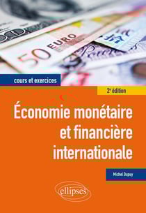 Économie monétaire et financière internationale (2e édition)