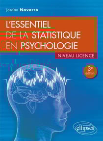 L'essentiel de la statistique en psychologie : Niveau licence (3e édition)