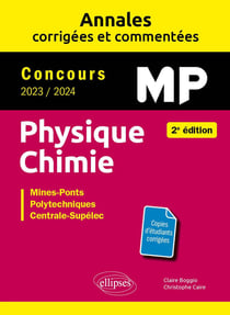 Physique-chimie : MP - Annales corrigeées et commentées - Concours 2023/2024