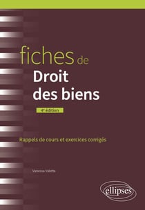 Fiches de Droit des biens : A jour au 15 juin 2024 (4e édition)
