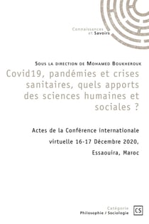 Covid19, pandémies et crises sanitaires, quels apports des sciences humaines et sociales ?