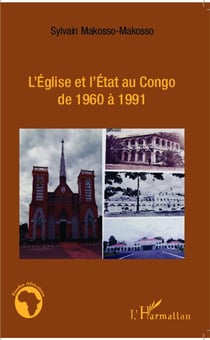 L'église et l'état au Congo de 1960 à 1991