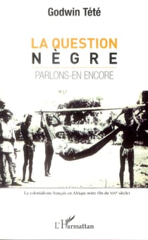 Question nègre - parlons-en encore