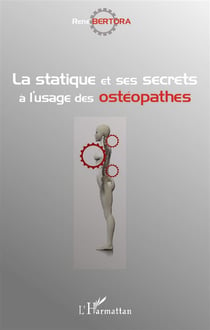La statique et ses secrets à l'usage des osthéopathes