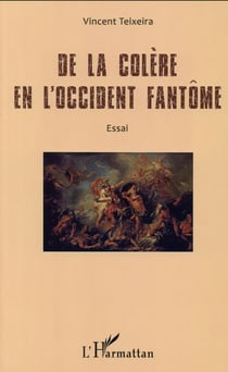 De la colère en l'occident fantôme