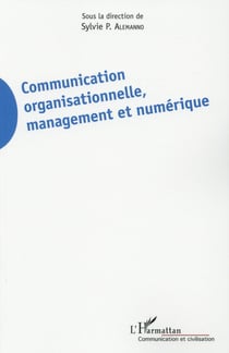 Communication organisationnelle, management et numérique