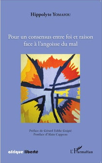 AFRIQUE LIBERTE : pour un consensus entre foi et raison face à l'angoisse du mal