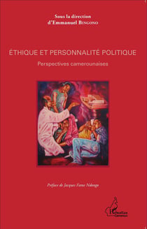 Éthique et personnalité politique - perspectives camerounaises