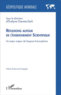 Réflexions autour de l'enseignement scientifique - un enjeu majeur de l'espace francophone