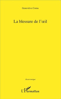 La blessure de l'oeil