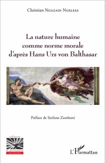 La nature humaine comme norme morale d'après Hans Urs von Balthasar