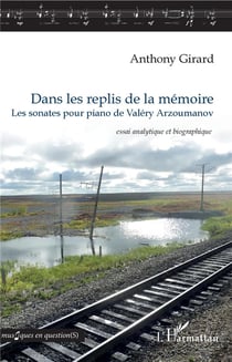 Dans les replis de la mémoire - les sonates pour piano de Valéry Arzoumanov