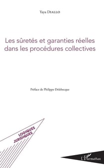 Les sûretés et garanties réelles dans les procedures collectives