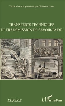 Revue Eurasie : transferts techniques et transmission de savoir-faire