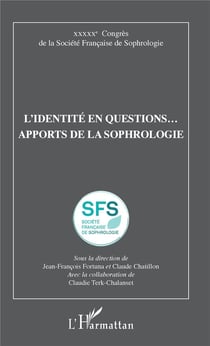 L'identite en questions... apports de la sophrologie