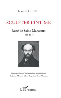 Sculpter l'intime - Réné de Saint-Marceaux, 1845-1915
