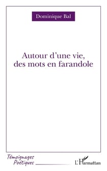 Autour d'une vie, des mots en farandole