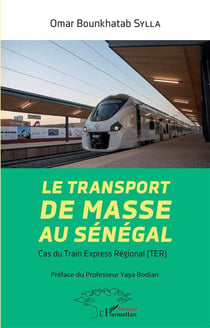 Le transport de masse au Sénégal : cas du train express regional (TER)