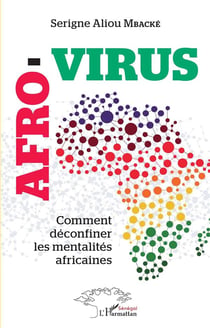 Afro-virus, comment déconfiner les mentalités africaines