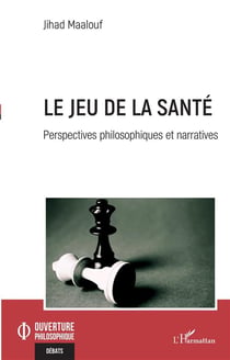 Le jeu de la santé : perspectives philosophiques et narratives