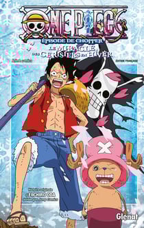 One Piece : épisode de Chopper - le miracle des cerisiers en hiver