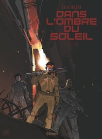 Dans l'ombre du soleil : Intégrale Tomes 1 à 3