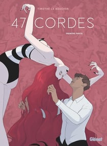 47 cordes Tome 1