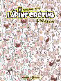 The Lapins Crétins Tome 2 : invasion