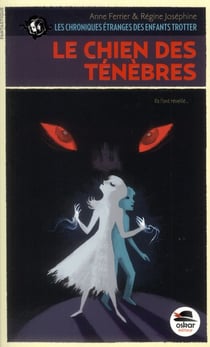 Les chroniques étranges des enfants Trotter t.2 - le chien des ténèbres