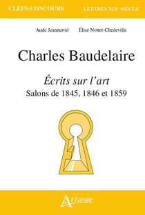 Charles Baudelaire, écrits sur l'art : salons de 1845, 1846 et 1859