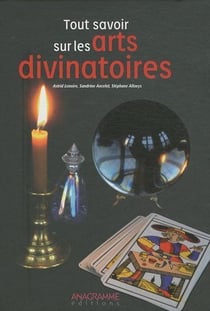 Tout savoir sur les arts divinatoires