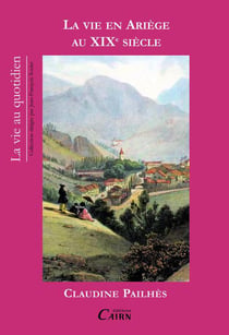 La vie en ariège au xixe siècle