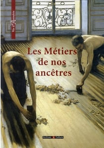 Les métiers de nos ancêtres