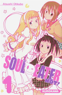 Soul eater not ! Tome 1