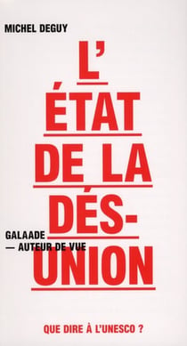 L'état de la désunion - que dire à l'unesco ?
